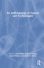 Anthropology of Futures and Technologies