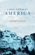 A BRIEF HISTORY OF THE USA