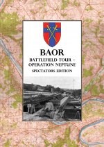 BAOR BATTLEFIELD TOUR - OPERATION NEPTUNE - Spectators Edition