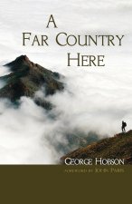 Far Country Here