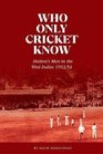Who Only Cricket Know