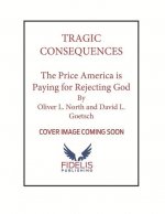 Tragic Consequences
