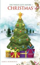 Twelve Gifts Before Christmas