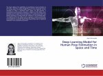 Deep Learning Model for Human Pose Estimation in Space and Time