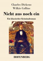 Nicht aus noch ein