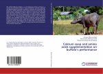 Calcium soap and amino acids supplementation on buffalo?s performance
