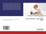Autism Children?s App Using PECS