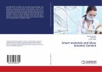 Smart materials and Glass Ionomer Cement
