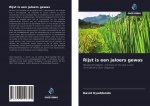 Rijst is een jaloers gewas