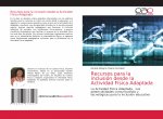 Recursos para la inclusion desde la Actividad Fisica Adaptada