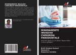 Minimamente Invasivo Chirurgia Parodontale
