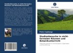 Studienbesuche in nicht-formalen Raumen und Botanikunterricht