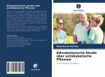 Ethnobotanische Studie uber antidiabetische Pflanzen