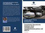 Transiente thermische Analyse einer zylindrischen Lamellenkonstruktion mit ANSYS