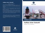 Aufbau einer Zukunft