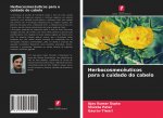 Herbocosmeceuticos para o cuidado do cabelo