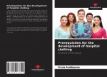 Prerequisites for the development of hospital clothing