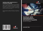 Gestione della manutenzione e strumenti di qualita