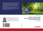 Analysis of the Legal Framework for Optimization of Renewable Energy
