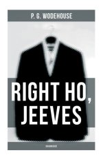 Right Ho, Jeeves (Unabridged)