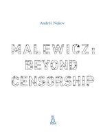 Malewicz: Beyond Censorship
