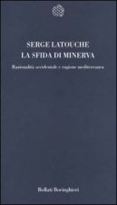 sfida di Minerva. Razionalità occidentale e ragione mediterranea