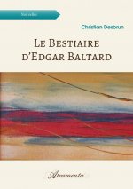 Le Bestiaire d’Edgar Baltard