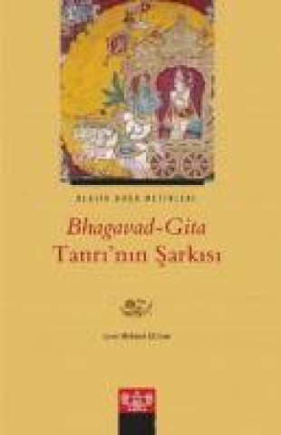 Bhagavad-Gita Tanrinin Sarkisi