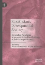 Kazakhstan's Developmental Journey