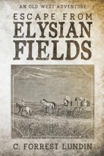 Escape From Elysian Fields