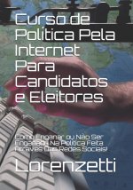 Curso de Politica Pela Internet Para Candidatos e Eleitores