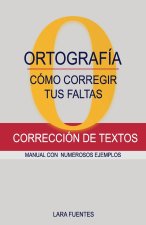 Como Corregir Tus Faltas de Ortografia