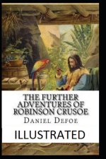 Further Adventures of Robinson Crusoe Illustrated