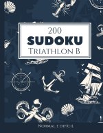 200 Sudoku Triathlon B normal e dificil Vol. 1