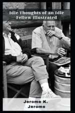 Idle Thoughts of an Idle Fellow illustrated