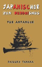 Japanischer Zen-Buddhismus fur Anfanger