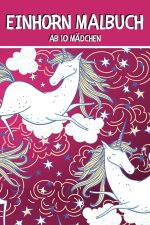Einhorn Malbuch ab 10 Madchen