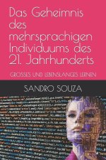 Geheimnis des mehrsprachigen Individuums des 21. Jahrhunderts