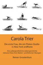 Carola Trier - Die erste Frau, die ein Pilates-Studio in New York eroeffnete