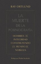 La Muerte de la Pornografía