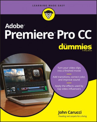 Adobe Premiere Pro CC For Dummies (Brožovaná)