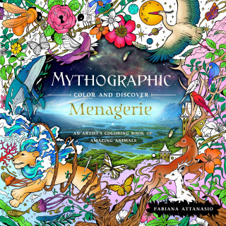 Mythographic Color and Discover: Menagerie (Fabiana Attanasio)(Brožovaná)