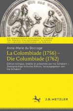 Anne-Marie Du Boccage: La Colombiade (1756) - Die Columbiade (1762)