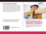 Plan financiero para empresa en dise?o de interiores en madera