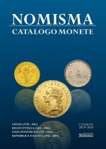Nomisma. Catalogo monete. Savoia (1730-1861). Regno d'Italia (1861-1946). Stato Pontificio (1775-1963). Repubblica Italiana (1946-2001)