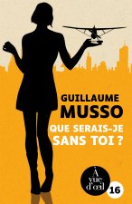 QUE SERAIS-JE SANS TOI