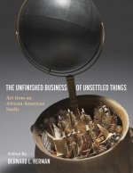 Unfinished Business of Unsettled Things