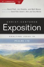 Exalting Jesus in Psalms 1-50: Volume 1