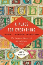 A Place for Everything: The Curious History of Alphabetical Order