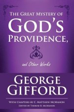 Great Mystery of God's Providence and Other Works